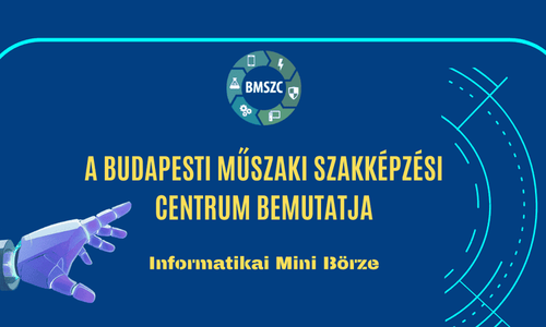 A digitális világ kapuja nálunk nyílik! - BMSZC